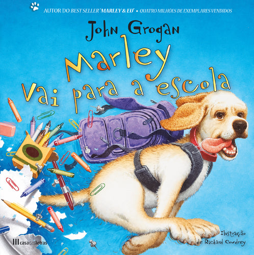 Marley vai Para a Escola de John Grogan