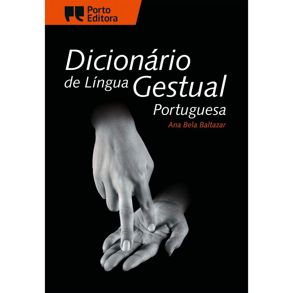Dicionário de Língua Gestual Portuguesa de Ana Bela Baltazar