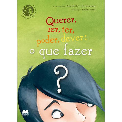 Querer, Ser, Ter, Poder, Dever de Ana Nobre de Gusmão