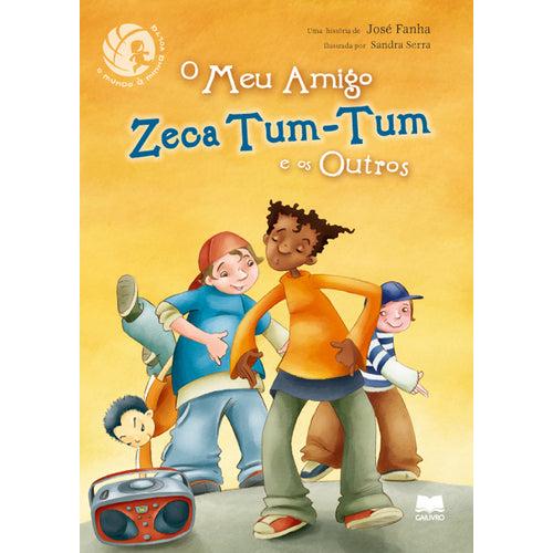 O Meu Amigo Zeca Tum-Tum de José Fanha
