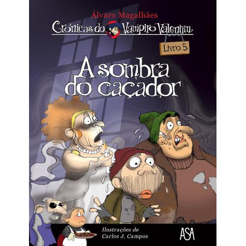 A Sombra do Caçador! Nº 5 de Carlos J. Campos