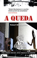 A Queda de Robert Muchamore - CHERUB - Livro 7