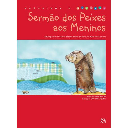 Sermão dos Peixes aos Meninos de Cristiana Resina
