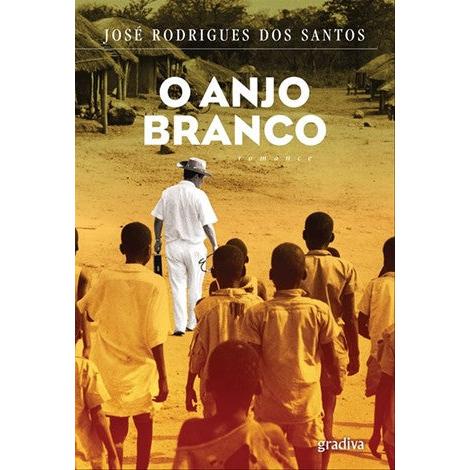 O Anjo Branco de José Rodrigues dos Santos