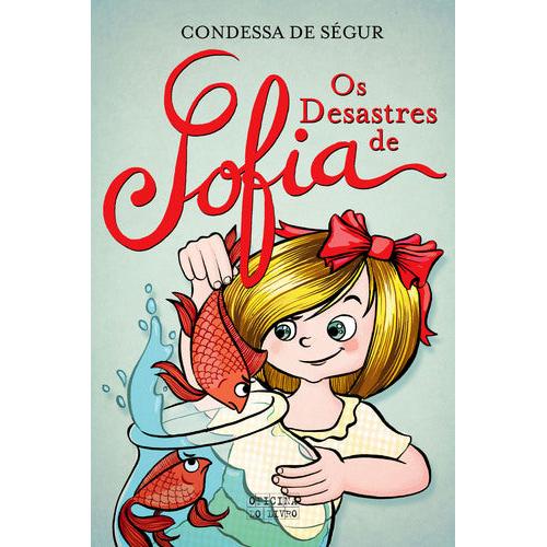 Os Desastres De Sofia de Condessa de Ségur