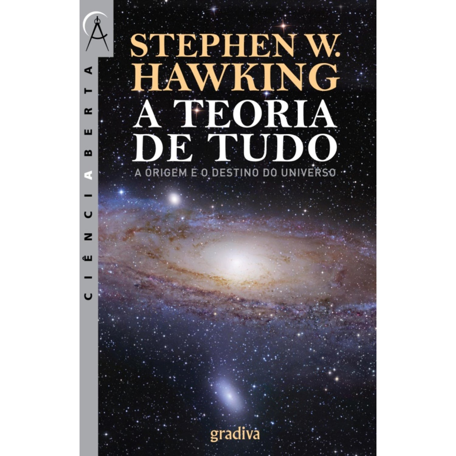 A Teoria de Tudo - A Origem e o Destino do Universo de Stephen Hawking