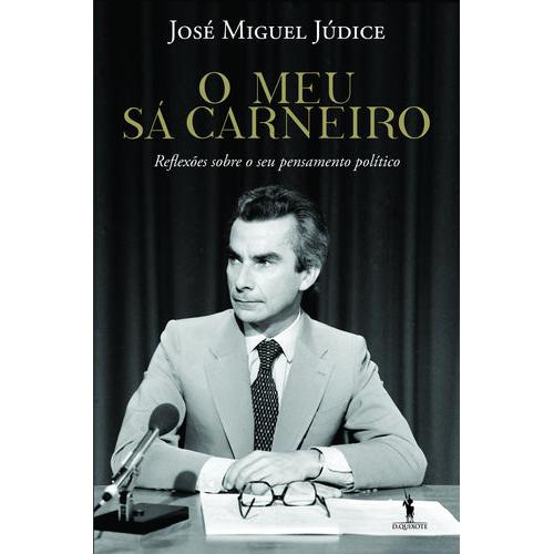O Meu Sá Carneiro de José Miguel Júdice