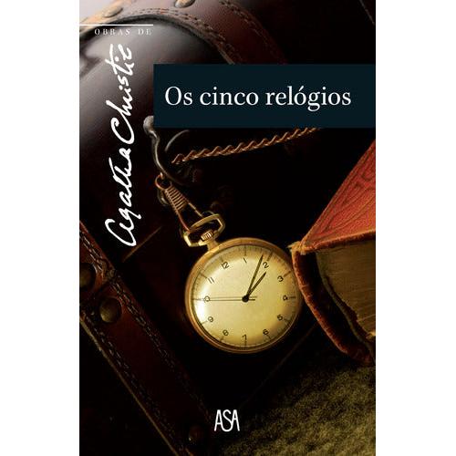 Obras Nº 64 - Os Cinco Relógios de Agatha Christie