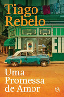 Uma Promessa de Amor de Tiago Rebelo