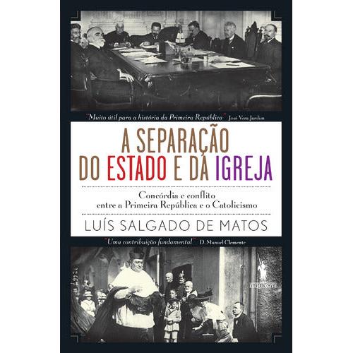 A Separação do Estado e da Igreja de Luís Salgado de Matos