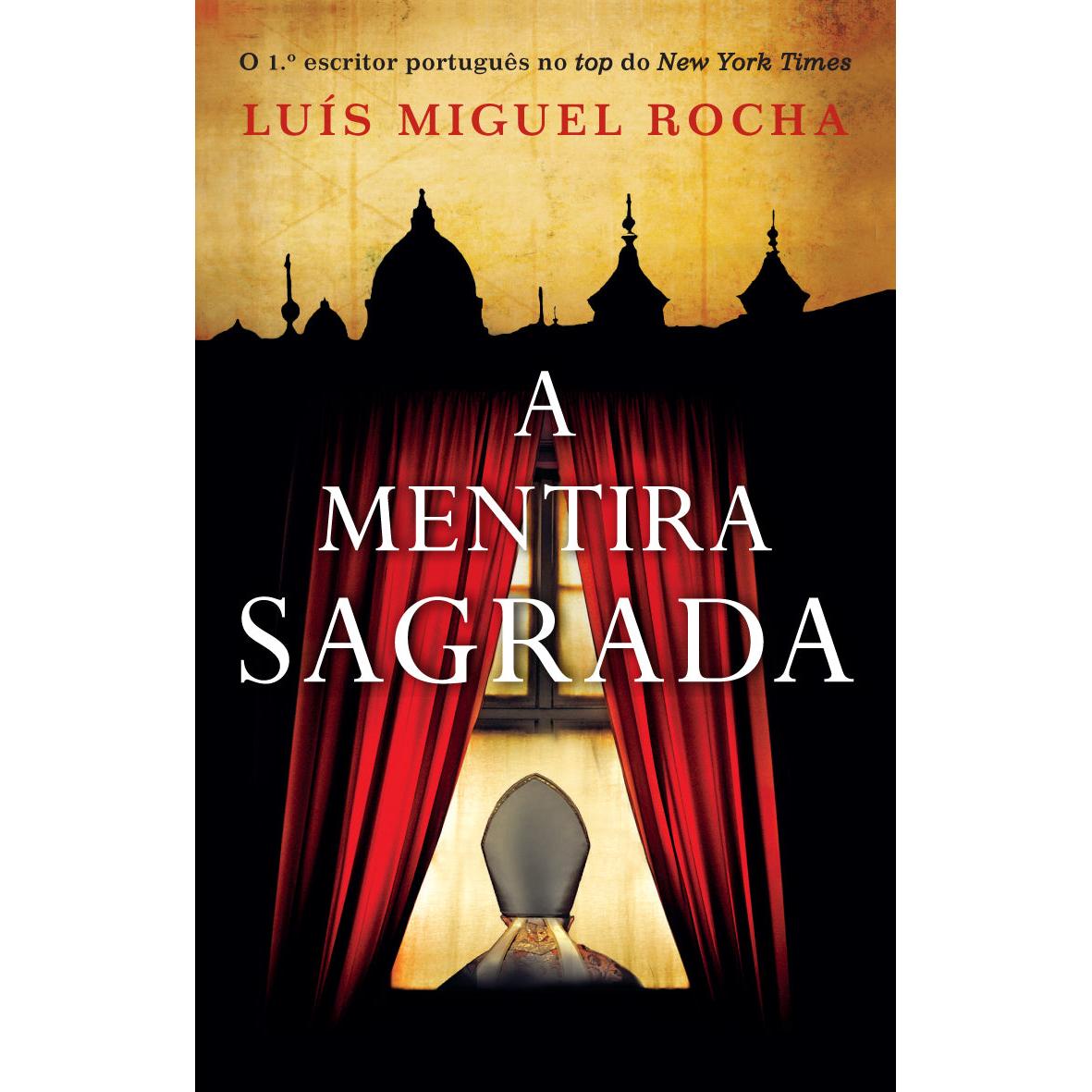 A Mentira Sagrada de Luís Miguel Rocha
