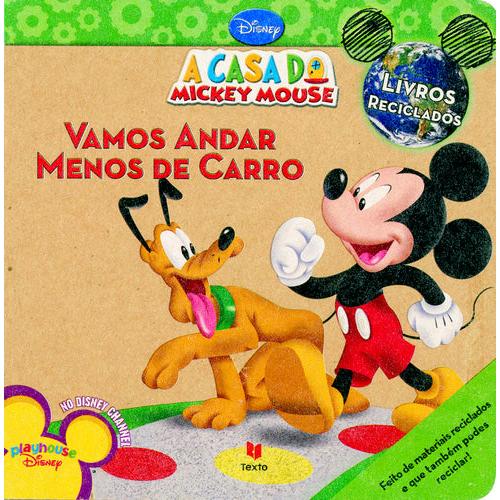 A Casa do Mickey Mouse - Vamos Andar Menos de Carro