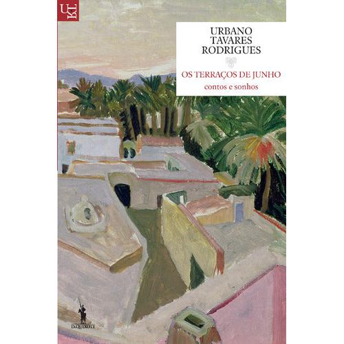 Os Terraços de Junho de Urbano Tavares Rodrigues
