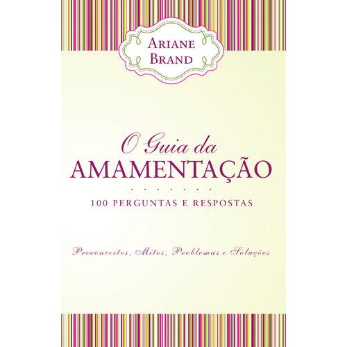 O Guia da Amamentação de Ariane Brand