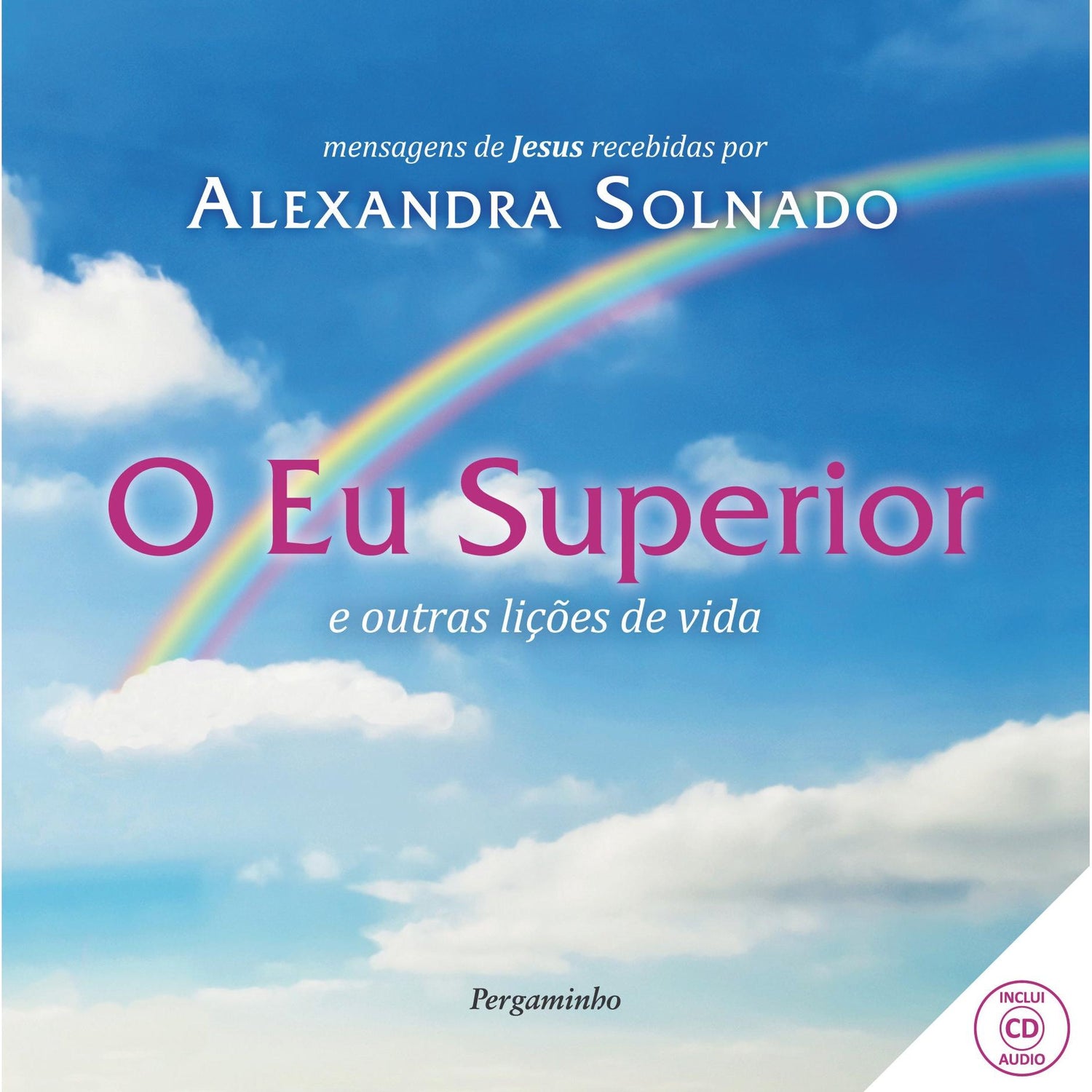 O Eu Superior e Outras Lições de Vida de Alexandra Solnado