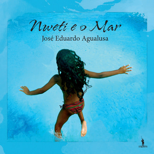 Nweti e o Mar de José Eduardo Agualusa