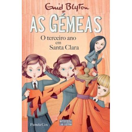 As Gémeas - o Terceiro Ano em Santa Clara de Enid Blyton - Volume 5