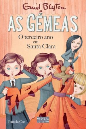 As Gémeas - o Terceiro Ano em Santa Clara de Enid Blyton