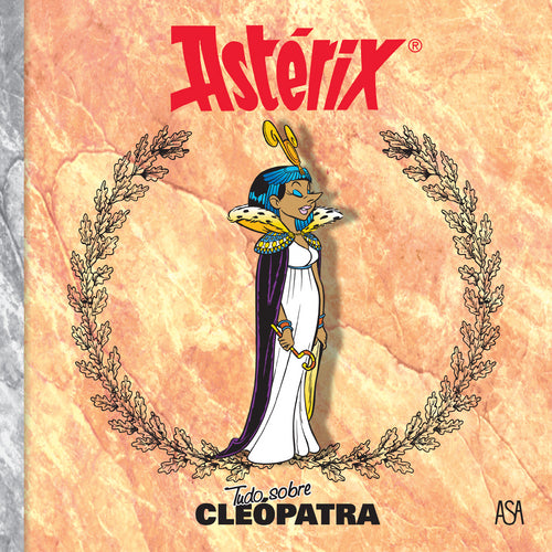 Tudo Sobre Cleópatra de Uderzo / Goscinny