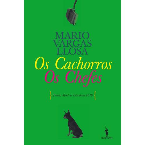 Os Cachorros / Os Chefes de Mario Vargas Llosa