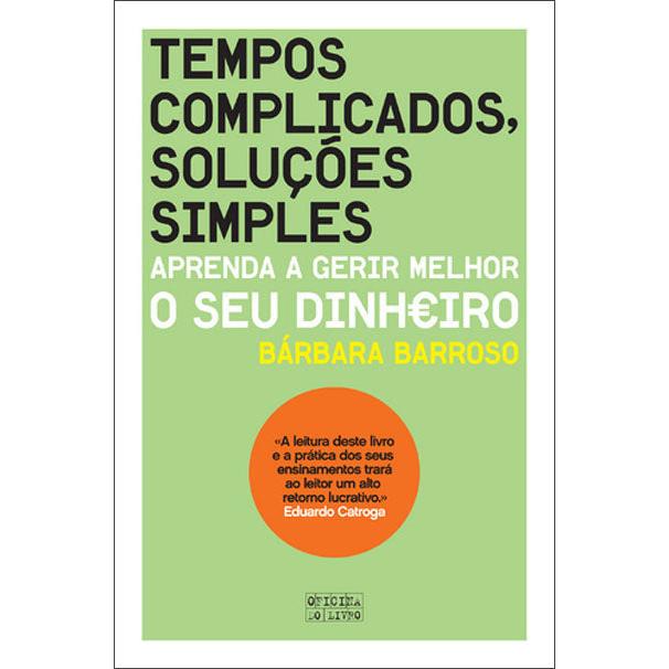Tempos Complicados, Soluções Simples de Bárbara Barroso
