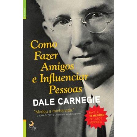 Como Fazer Amigos e Influenciar Pessoas de Dale Carnegie – note! Online