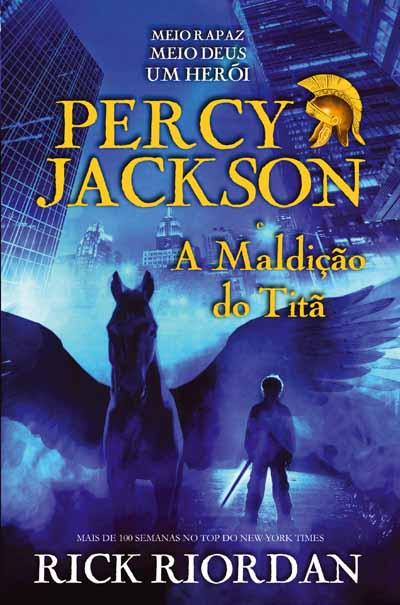 Percy Jackson e a Maldição do Titã de Rick Riordan