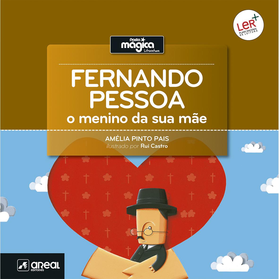 Fernando Pessoa - O Menino da Sua Mãe de Amélia Pinto Pais