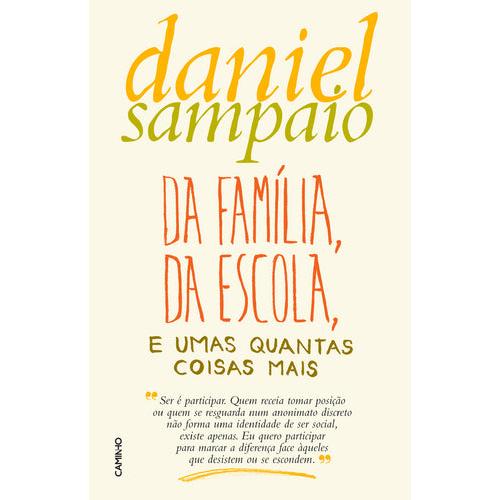 Da Família, da Escola e Umas Quantas Coisas Mais de Daniel Sampaio