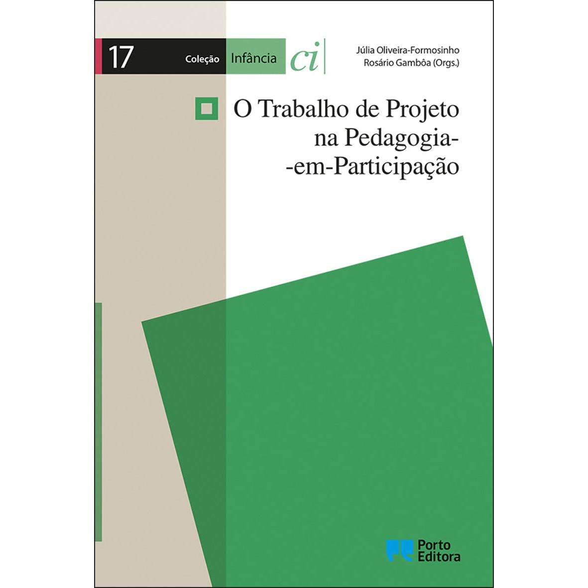 O Trabalho de Projeto na Pedagogia-em-Participação de Hélia Costa