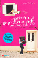 Diário de Um Gajo Divorciado Em Tempos de Crise de António Costa Santos