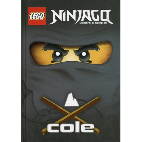 Ninjago - Cole de Greg Farshtey