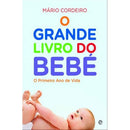 O Grande Livro do Bebé (Edição Especial) de Mário Cordeiro