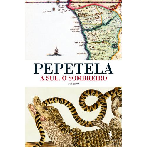 A Sul. O Sombreiro de Pepetela