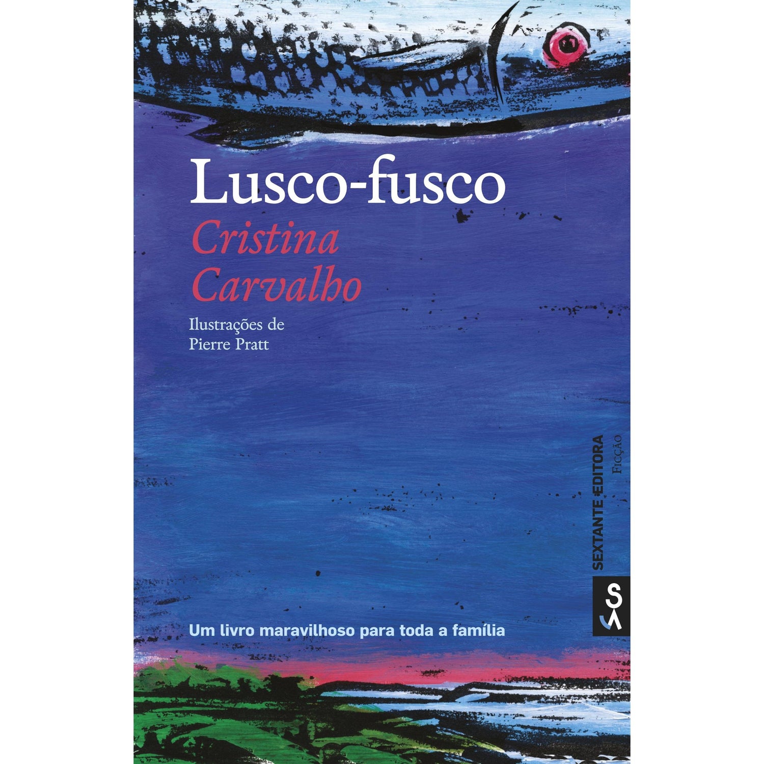 Lusco-Fusco de Cristina Carvalho