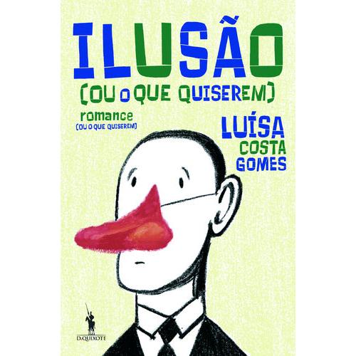 Ilusão (Ou o Que Quiserem) de Luísa Costa Gomes