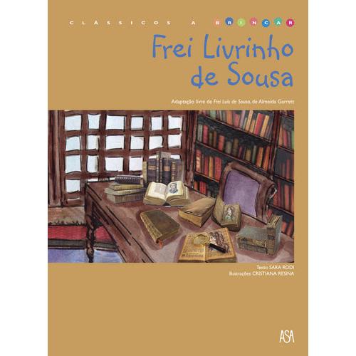 Frei Livrinho de Sousa de Cristiana Resina