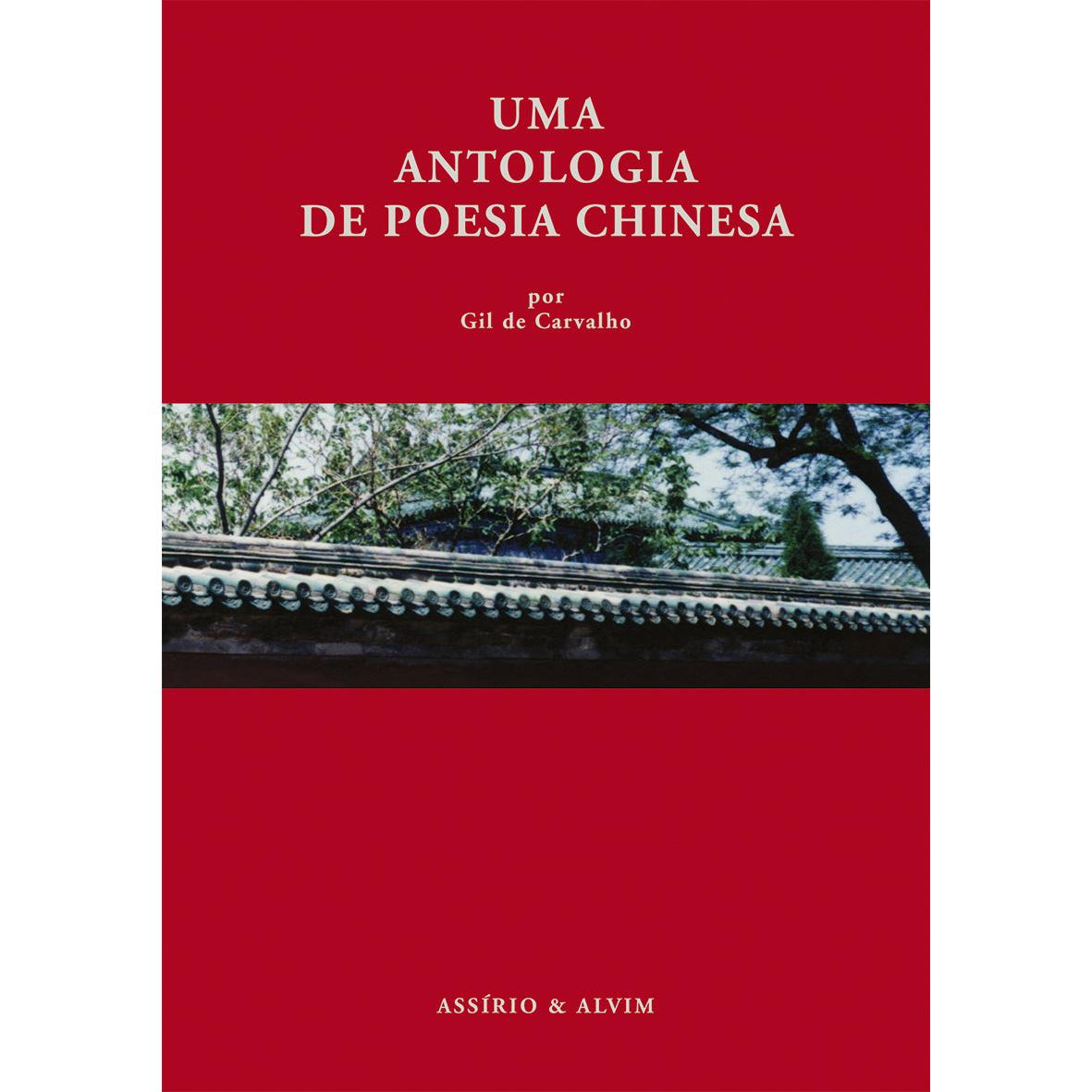 Uma Antologia de Poesia Chinesa de Gil de Carvalho