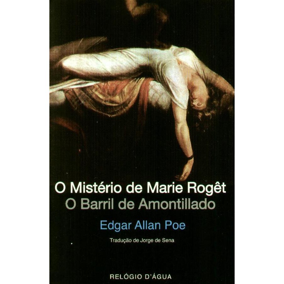 O Mistério de Marie Rogêt | O Barril de Amontillado de Edgar Allan Poe