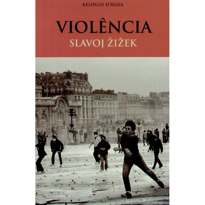 Violência de Slavoj Žižek