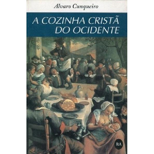 A Cozinha Cristã do Ocidente de Álvaro Cunqueiro