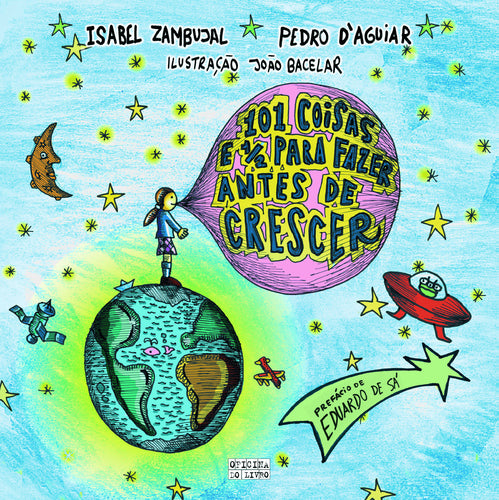 101 Coisas e Meia para Fazer Antes de Crescer de Isabel Zambujal