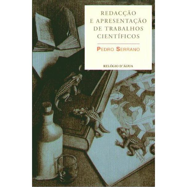 Redacção e Apresentação de Trabalhos Científicos de Pedro Serrano