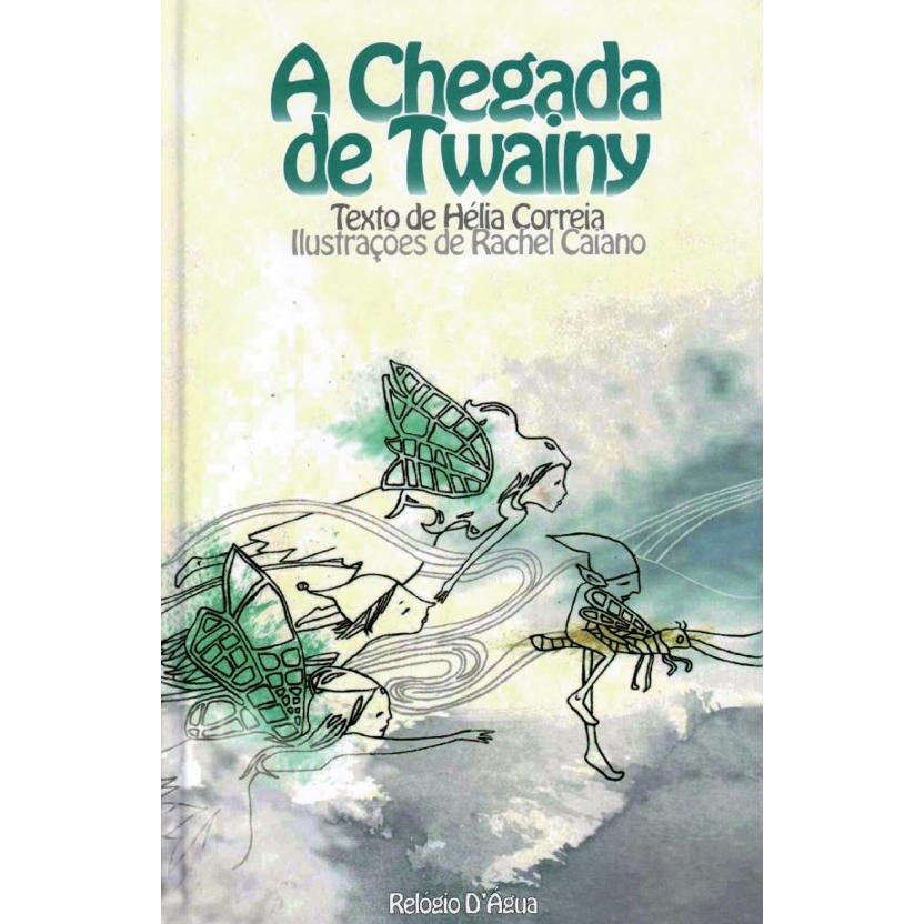 A Chegada de Twainy de Hélia Correia