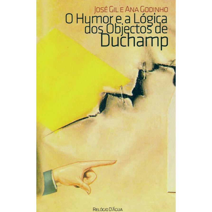 O Humor e a Lógica dos Objectos de Duchamp
