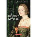 O Cavaleiro de Olivença de João Paulo Oliveira e Costa