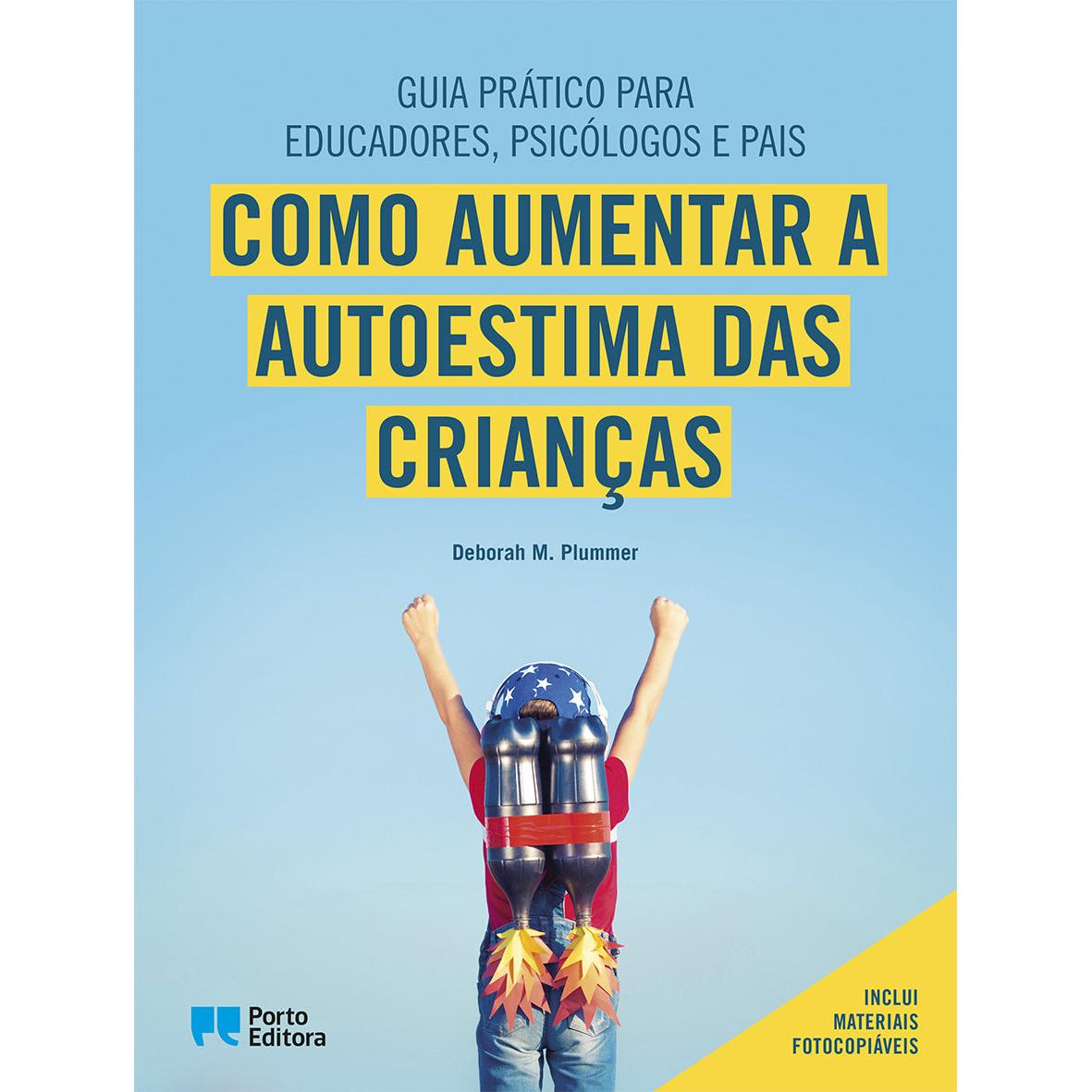 Como Aumentar a Autoestima das Crianças de Deborah M. Plummer