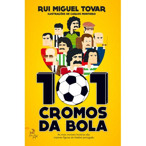 101 Cromos da Bola de Rui Miguel Tovar