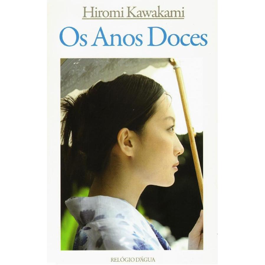 Os Anos Doces de Hiromi Kawakami