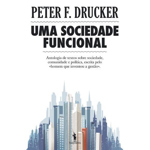 Uma Sociedade Funcional de Peter F. Drucker